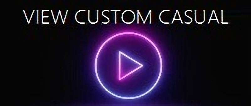 Custom Casual